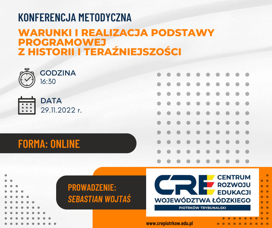 Bezpłatna konferencja:  Warunki i realizacja podstawy programowej z Historii i teraźniejszości- 29.11.2022